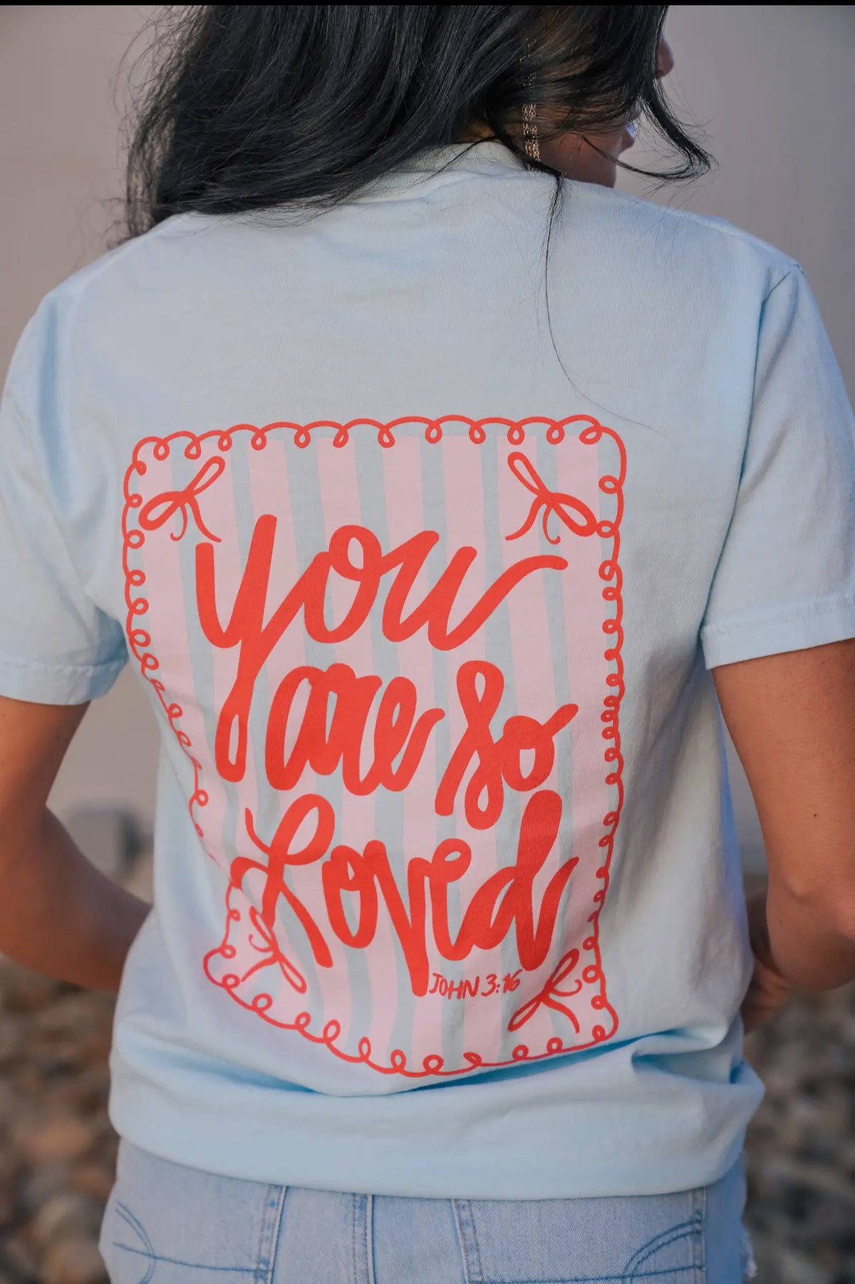 YOU ARE SO LOVED TSHIRT